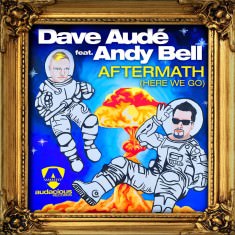 Dave Audé Feat. Andy Bell – Aftermath (Here We Go) - Digital Sleeve