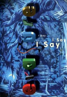 I Say I Say I Say - MiniDisc Sleeve